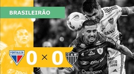 Brasileirão: Fortaleza 0 - 0 Atlético-MG (2022)