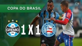 Copa do Brasil: Grêmio 1 - 1 Bahia (2019)