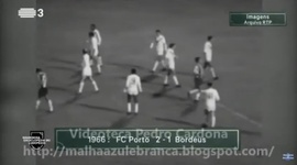 Taça das Cidades com Feiras: FC Porto 2 - 1 Bordeaux (1966-1967)