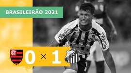 Brasileirão: Flamengo 0 - 1 Santos (2021)