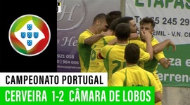 Campeonato de Portugal: Cerveira 1 - 2 Câmara de Lobos (2019-2020)