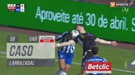 Liga Portugal Betclic: Casa Pia vs FC Porto, Caso Larrazabal (VAR), 58' (2024-2025)