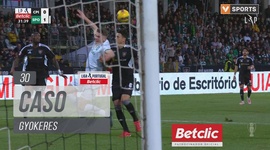 Liga Portugal Betclic: Casa Pia vs Sporting, Caso Gyokeres, 30' (2024-2025)