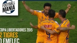 Copa Libertadores: Tigres 2 - 0 Emelec (2015)