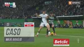 Liga Portugal Betclic: Sporting vs Famalicão, Caso Maxi Araújo, 13' (2024-2025)