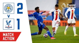 Premier League: Leicester 2 - 1 Crystal Palace (2020-2021)
