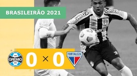 Brasileirão: Grêmio 0 - 0 Fortaleza (2021)