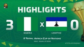Qualificação CAN: Nigéria 3 - 0 Lesoto (2021)