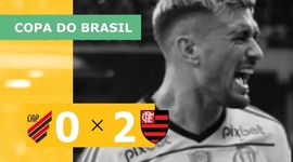 Copa do Brasil: Athletico-PR 0 - 2 Flamengo (2023)