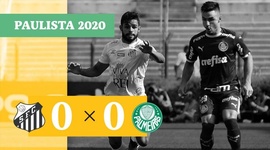 Campeonato Paulista: Santos 0 - 0 Palmeiras (2020)
