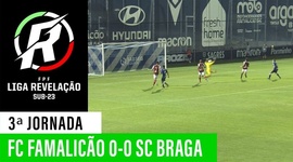 Liga Revelação: Famalicão 0 - 0 Sp. Braga (2019-2020)