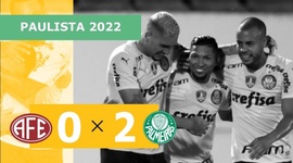 Campeonato Paulista: Ferroviária 0 - 2 Palmeiras (2022)
