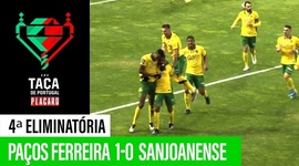 Taça de Portugal Placard: Paços Ferreira 1 - 0 AD Sanjoanense (2019-2020)