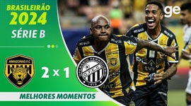 Série B: Amazonas FC 2 - 1 Operário Ferroviário (2024)