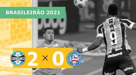 Brasileirão: Grêmio 2 - 0 Bahia (2021)
