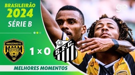 Série B: Amazonas FC 1 - 0 Santos (2024)