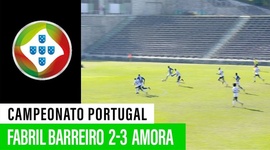 Campeonato de Portugal: Fabril Barreiro 2 - 3 Amora (2019-2020)