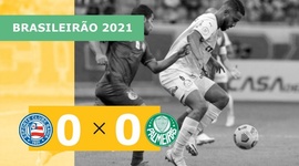 Brasileirão: Bahia 0 - 0 Palmeiras (2021)