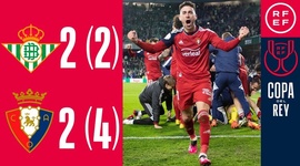Copa del Rey: Bétis 2 - 4 g.p Osasuna (2022-2023)